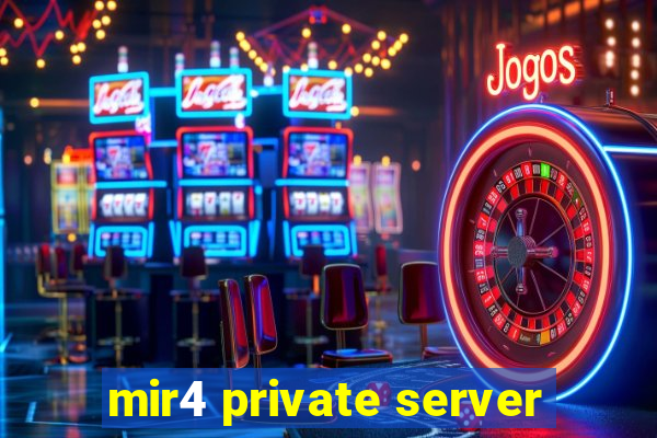 mir4 private server